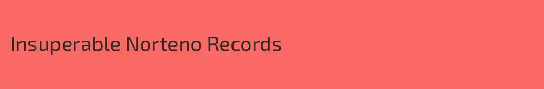 Insuperable Norteno Records